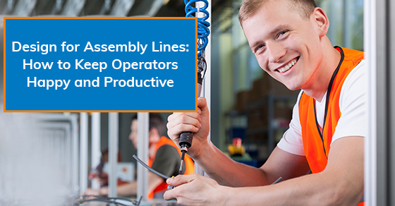 How to keep operators happy and productive in the assembly line?