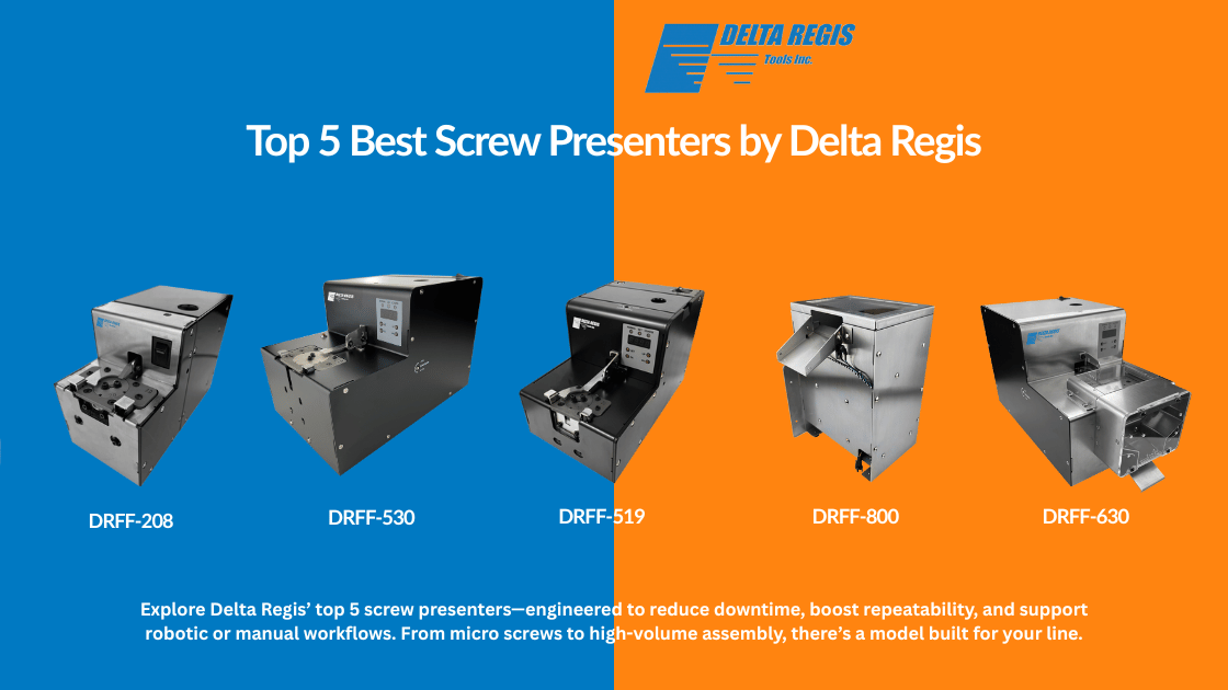 Top 5 Screw Dispensers by Delta Regis, shown are the DRFF-208, DRFF-530, DRFF-519, DRFF-800, DRFF-630